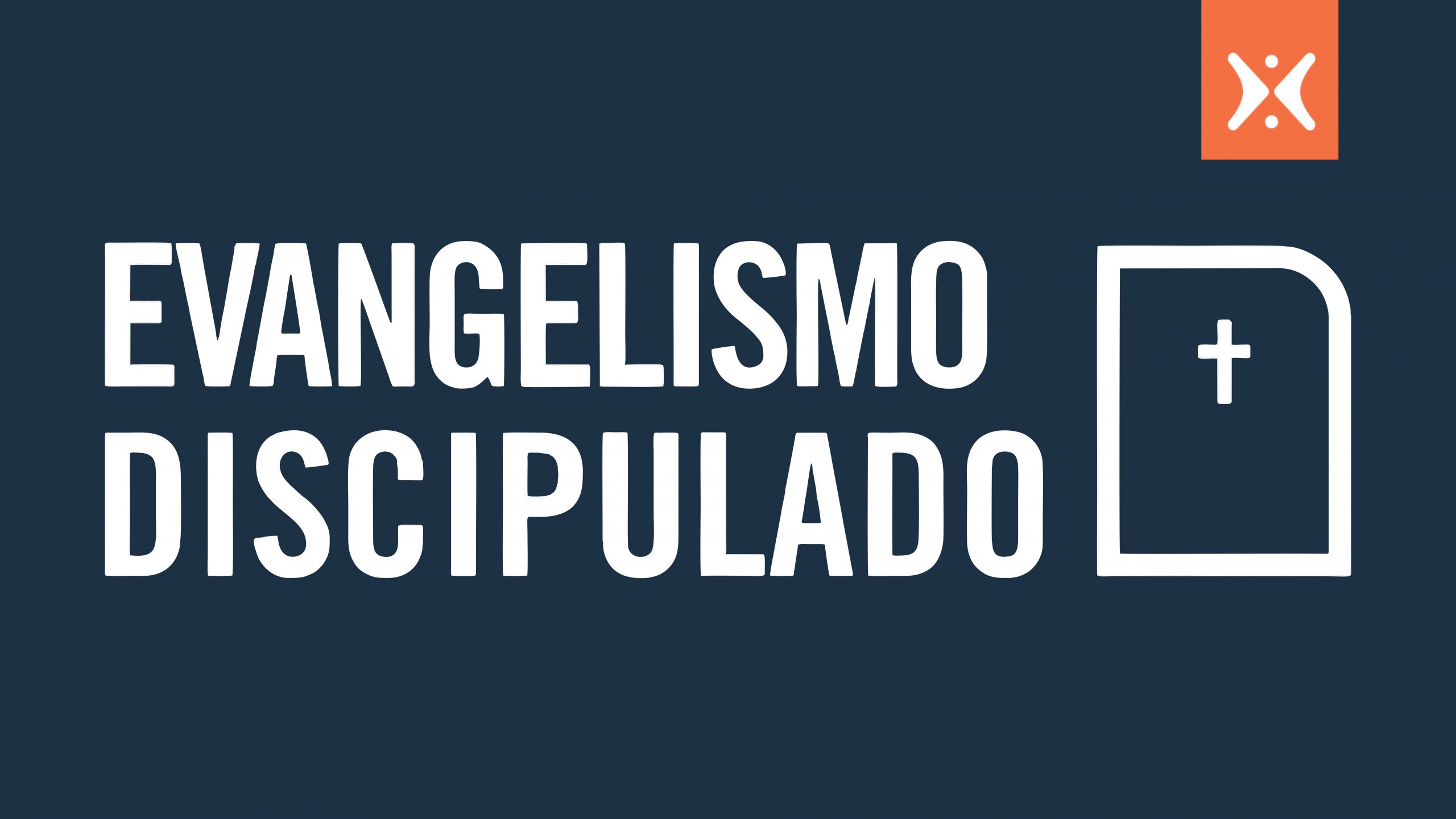 Evangelismo y discipulado